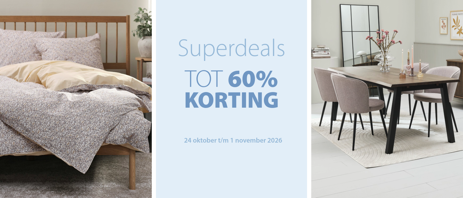 Superdeals | Tot 60% korting Superdeals | Tot 60% korting